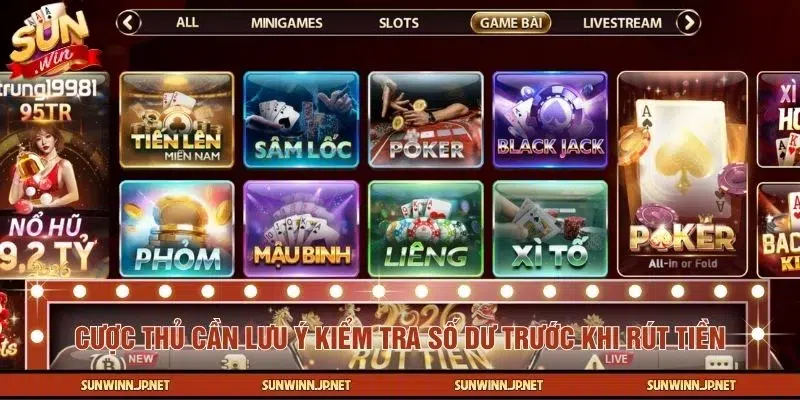 Cược thủ cần lưu ý kiểm tra số dư trước khi rút tiền SUNWIN
